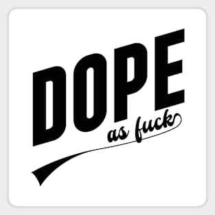 DOPE as fuck // V2 Magnet